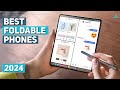Best Foldable Phone - Top 5 Best Foldable Phones of 2024