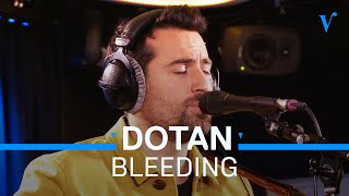 Dotan - Bleeding