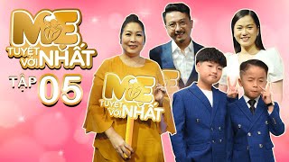 Mẹ Tuyệt Vời Nhất-Tập 5: Lâm Vỹ Dạ "vừa khóc vừa cười" khi nghe lời thổ lộ của Hứa Minh Đạt và 2 con