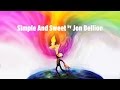 Jon Bellion - Simple And Sweet HD (Lyrics)