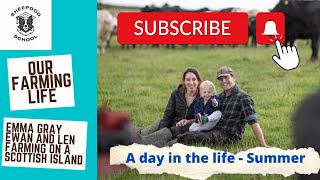 Our Farming Life  - A day in the life on our Scottish Island farm with Emma Gray