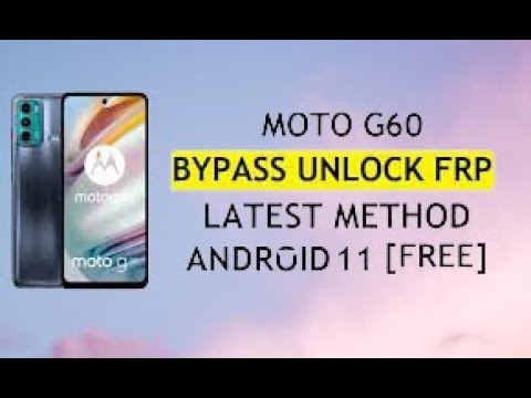 Moto G60 FRP Bypass Android 11 New Trick unlock google Moto G60 FRP Bypass Android 11 New Trick unlock google
