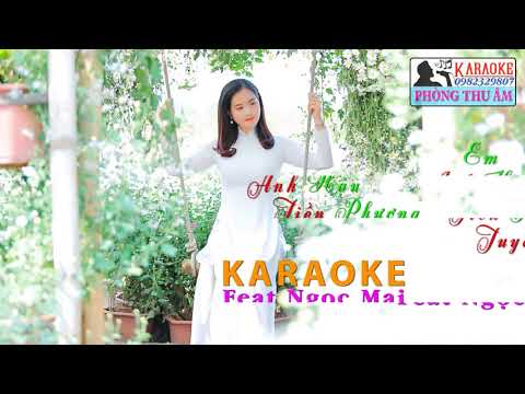 Karaoke Anh tiền tuyến em hậu phương song ca cùng Ngọc Mai