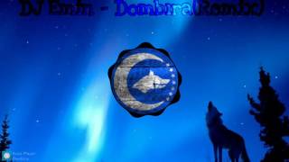 DOMBRA - REMIX (DJ Emin)