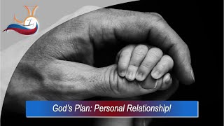 God's Plan: Personal Relationship! (3)