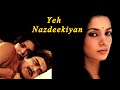 YEH NAZDEEKIYAN | Parveen Babi | Shabana Azmi | Full Movie | Extra Marital Affair Movie Hindi India