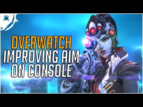 Overwatch: How to improve your aim on Console | (PS4 Xbox One Overwatch)