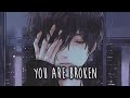 【Nightcore】→ Broken || Lyrics