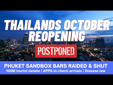 EP 90- THAILAND REOPENING POSTPONED, Phuket sandbox bars raided, 106M, Disease law, The Phuket news!