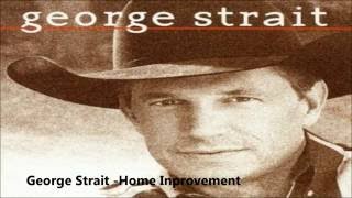 Watch George Strait Home Improvement video
