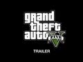 Grand Theft Auto V Trailer.