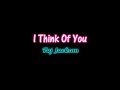 Taj Jackson - Think Of You (with lyrics)