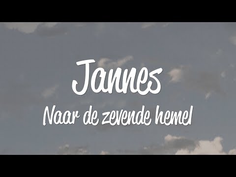 Jannes - Naar de zevende hemel - lyric video