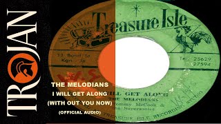 Watch Melodians Without You video