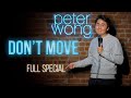 Don't Move Stand Up Comedy Special Peter Wong