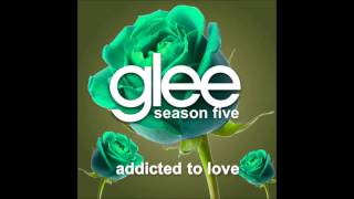 Watch Glee Cast Addicted To Love video