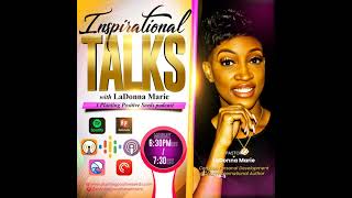Ep. 33 Inspirational Talks With Ladonna Marie And Special Guest Sri Mahabir
