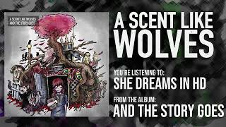 Watch A Scent Like Wolves She Dreams In Hd video