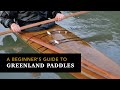 A beginners guide to Greenland paddles