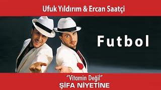 Ufuk Yıldırım & Ercan Saatçi -  Futbol ( Audio )