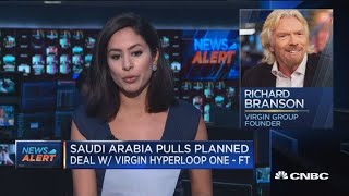 Saudi Arabia pulls planned deal with Virgin Hyperloop One, reports The Financial Times