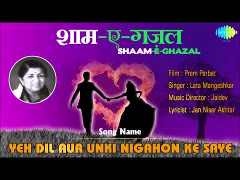 Yeh Dil Aur Unki Nigahon Ke Saye | Shaam-E-Ghazal | Prem Parbat...