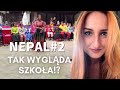 NEPAL | ODCINEK 2 | SZKOŁA W BUNGAMATI