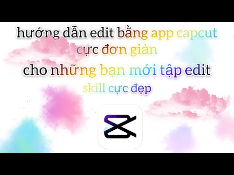 cách edit video bằng app capcut cực đơn giản🥴