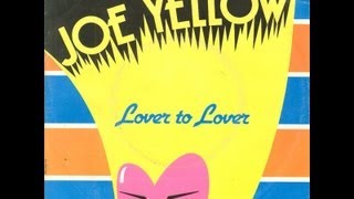 Watch Joe Yellow Lover To Lover video