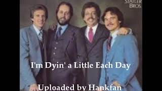 Watch Statler Brothers Im Dyin A Little Each Day video