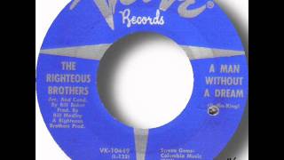 Watch Righteous Brothers A Man Without A Dream video