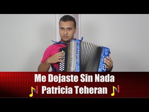 Reproducir Me Dejaste Sin Nada Tutorial Acordeon Me Dejaste Sin Nada