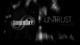 Watch Sobersky Untrust video