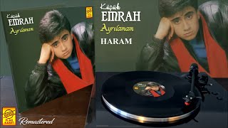 Küçük Emrah - Haram (Remastered Plak Kayıtları)