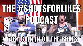 #146 "Goin In On The Brats"