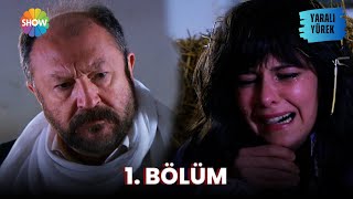 Yaralı Yürek | 1. Bölüm  (HD)