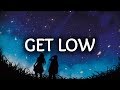 Zedd, Liam Payne ‒ Get Low (Lyrics / Lyric Video)