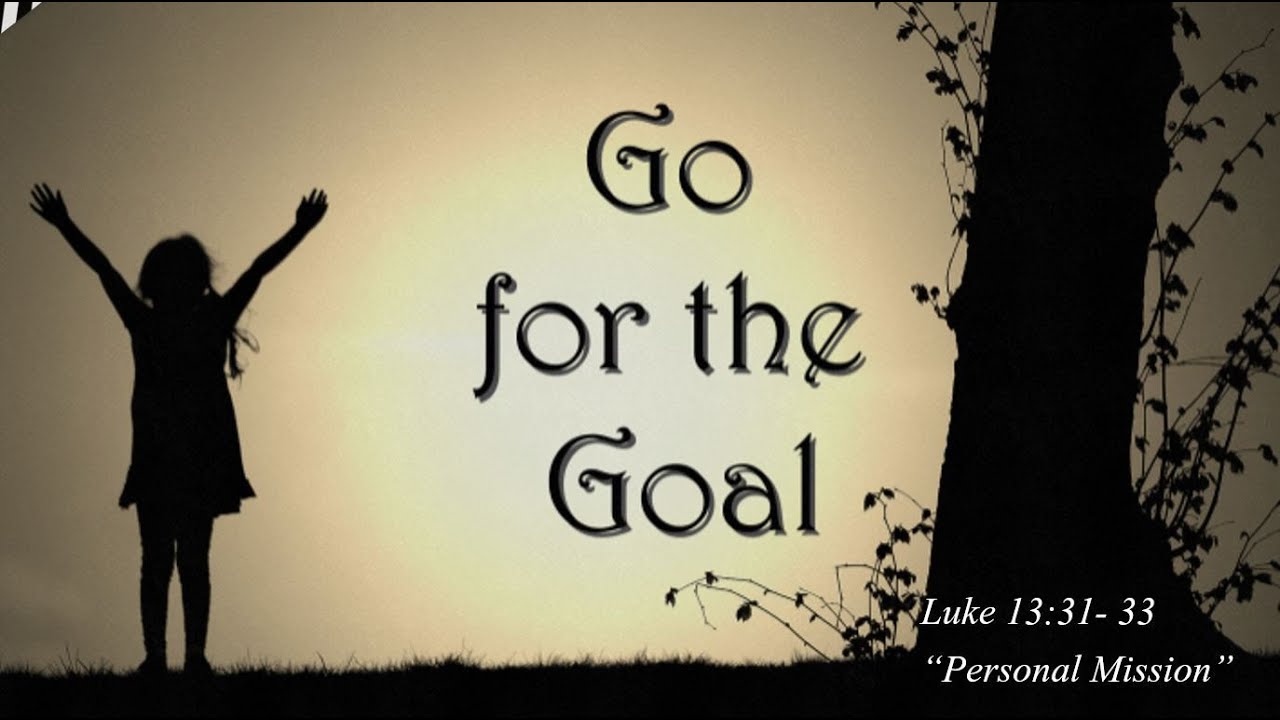 Exec. Pastor Stacy Brown | Go For the Goal