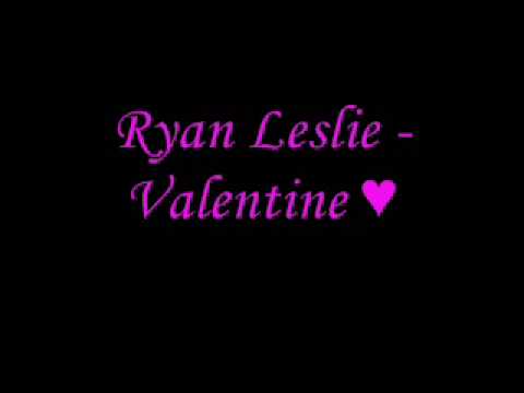Download Ryan Leslie - Valentine (Lyrics) MP3 song and Music Video,