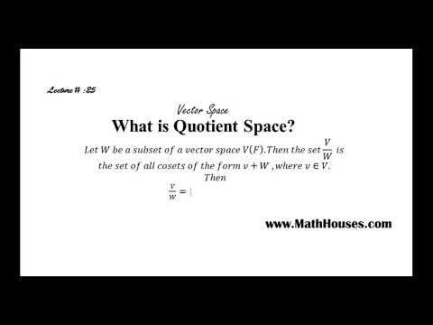 Vector Space || Lecture# 25 || What is Quotient Space? || BY Umair Arshad Bhatti