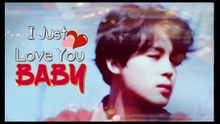 Park Jimin - I Just Love You Baby ♡Fmv♡