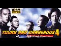 Young and Dangerous 4 Subtiitle Indonesia FULL HD