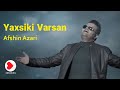 Afshin Azari - Yakhji Ki Varsan Music Video (افشین آذری - موزیک ویدیوی یاخجی کی وارسان)