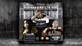 Watch Loc Saint Criminalize Us feat Playboy The Beast  King Iso video
