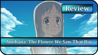 Anime Review - Anohana: The Flower We Saw That Day