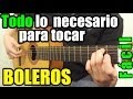 Como tocar boleros en guitarra (Lección todo en uno: Bajos, acordes y ritmo)
