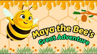 Maya The Bees Great Adventure Bedtime Story With Moral For Kids Fairytales For Kids