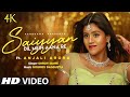 Saiyan Dil Mein Aana Re (official video) Anjali Arora New Song | Shruti Rane | full hd 4k Video song