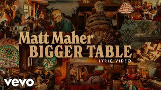 Watch Matt Maher Bigger Table video