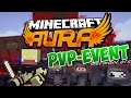 Minecraft AURA PVP Event #4 - Kleinstes aber dafür